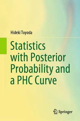 bokomslag Statistics with Posterior Probability and a PHC Curve