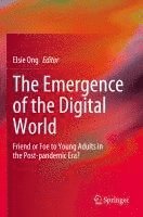 bokomslag The Emergence of the Digital World