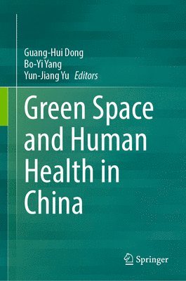 Green Space and Human Health in China 1