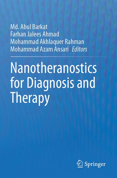 Md. Abul Barkat, Farhan Jalees Ahmad, Mohammad Akhlaquer Rahman, Mohammad Azam Ansari - Nanotheranostics for Diagnosis and Therapy, Häftad