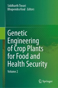 bokomslag Genetic Engineering of Crop Plants for Food and Health Security