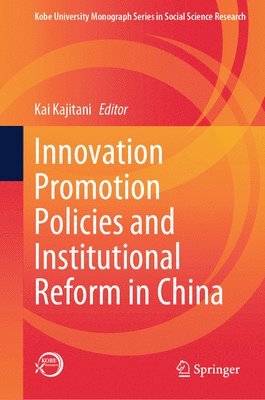 bokomslag Innovation Promotion Policies and Institutional Reform in China