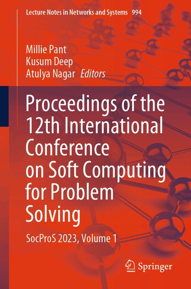 Millie Pant, Kusum Deep, Atulya Nagar - Proceedings of the 12th International Conference on Soft Computing for Problem Solving, Häftad