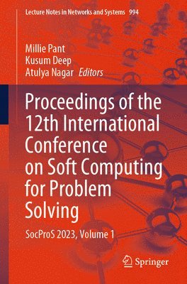 bokomslag Proceedings of the 12th International Conference on Soft Computing for Problem Solving