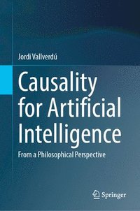 bokomslag Causality for Artificial Intelligence