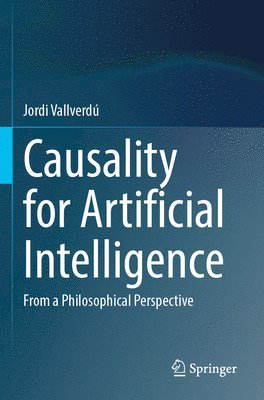 bokomslag Causality for Artificial Intelligence