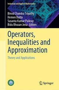 bokomslag Operators, Inequalities and Approximation