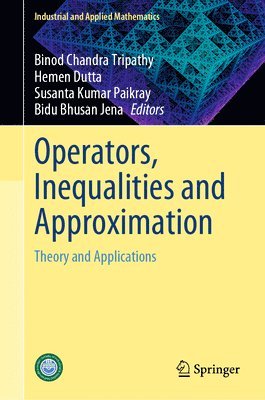 bokomslag Operators, Inequalities and Approximation