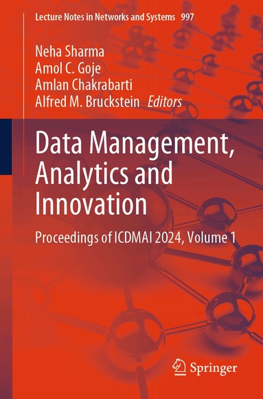 Neha Sharma, Amol C. Goje, Amlan Chakrabarti, Alfred M. Bruckstein - Data Management, Analytics and Innovation, Häftad