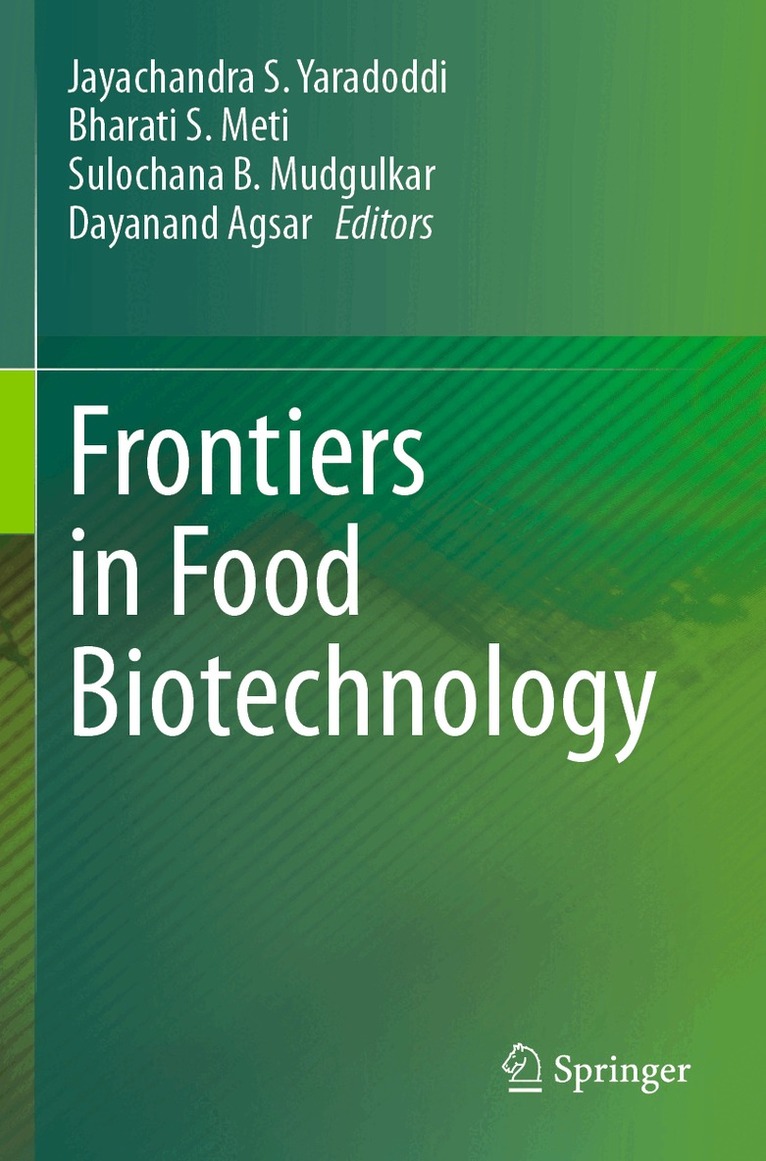 Jayachandra S. Yaradoddi, Bharati S. Meti, Sulochana B. Mudgulkar, Dayanand Agsar - Frontiers in Food Biotechnology, Häftad. Tillgänglighet: Lägg i varukorg