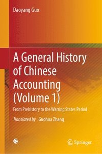 bokomslag General History of Chinese Accounting (Volume 1)