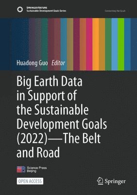 bokomslag Big Earth Data in Support of the Sustainable Development Goals (2022)The Belt and Road