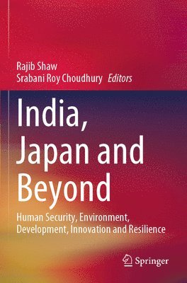 Rajib Shaw, Srabani Roy Choudhury - India, Japan and Beyond, Häftad