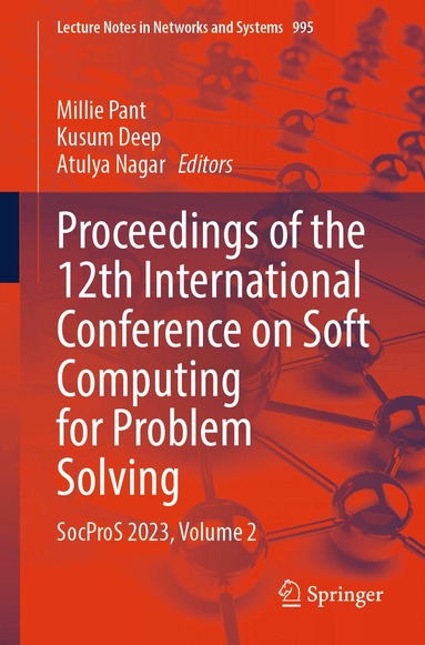 Millie Pant, Kusum Deep, Atulya Nagar - Proceedings of the 12th International Conference on Soft Computing for Problem Solving, Häftad