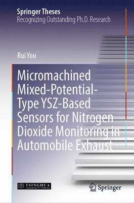 bokomslag Micromachined Mixed-Potential-Type YSZ-Based Sensors for Nitrogen Dioxide Monitoring in Automobile Exhaust