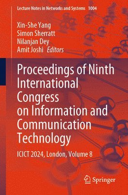 Xin-She Yang, Simon Sherratt, Nilanjan Dey, Amit Joshi - Proceedings of Ninth International Congress on Information and Communication Technology, Häftad