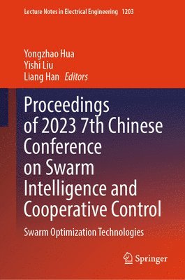 Proceedings of 2023 7th Chinese Conference on Swarm Intelligence and Cooperative Control 1