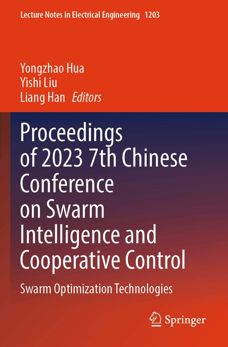 Proceedings of 2023 7th Chinese Conference on Swarm Intelligence and Cooperative Control