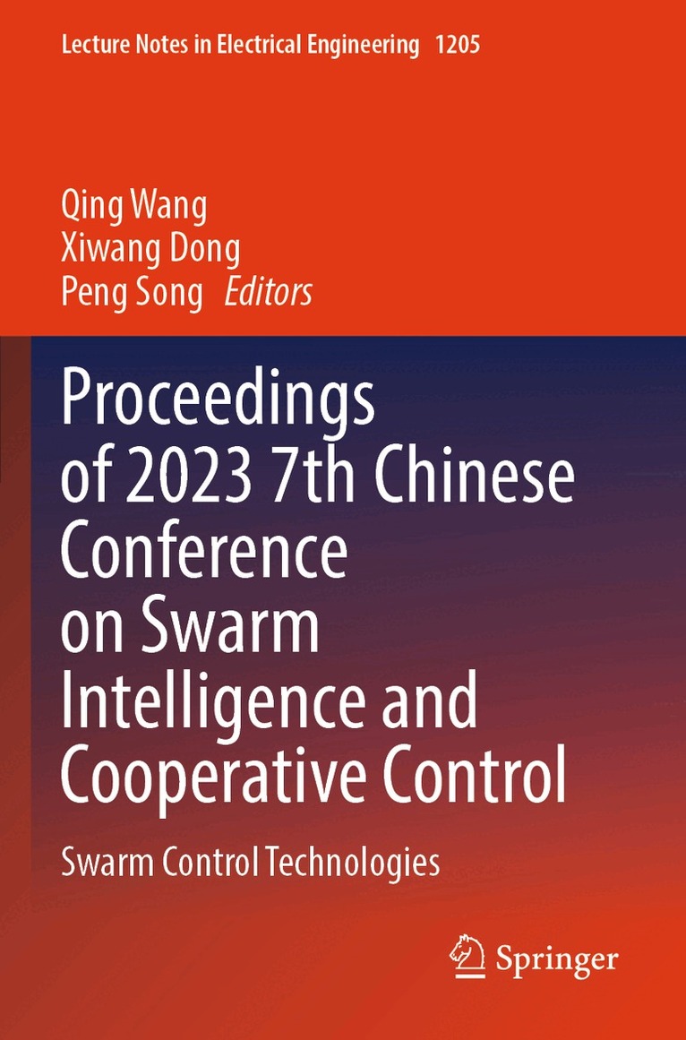Proceedings of 2023 7th Chinese Conference on Swarm Intelligence and Cooperative Control