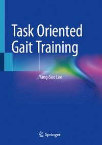 bokomslag Task Oriented Gait Training