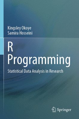 Kingsley Okoye, Samira Hosseini - R Programming, Häftad