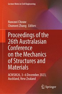 bokomslag Proceedings of the 26th Australasian Conference on the Mechanics of Structures and Materials