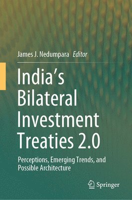 bokomslag Indias Bilateral Investment Treaties 2.0