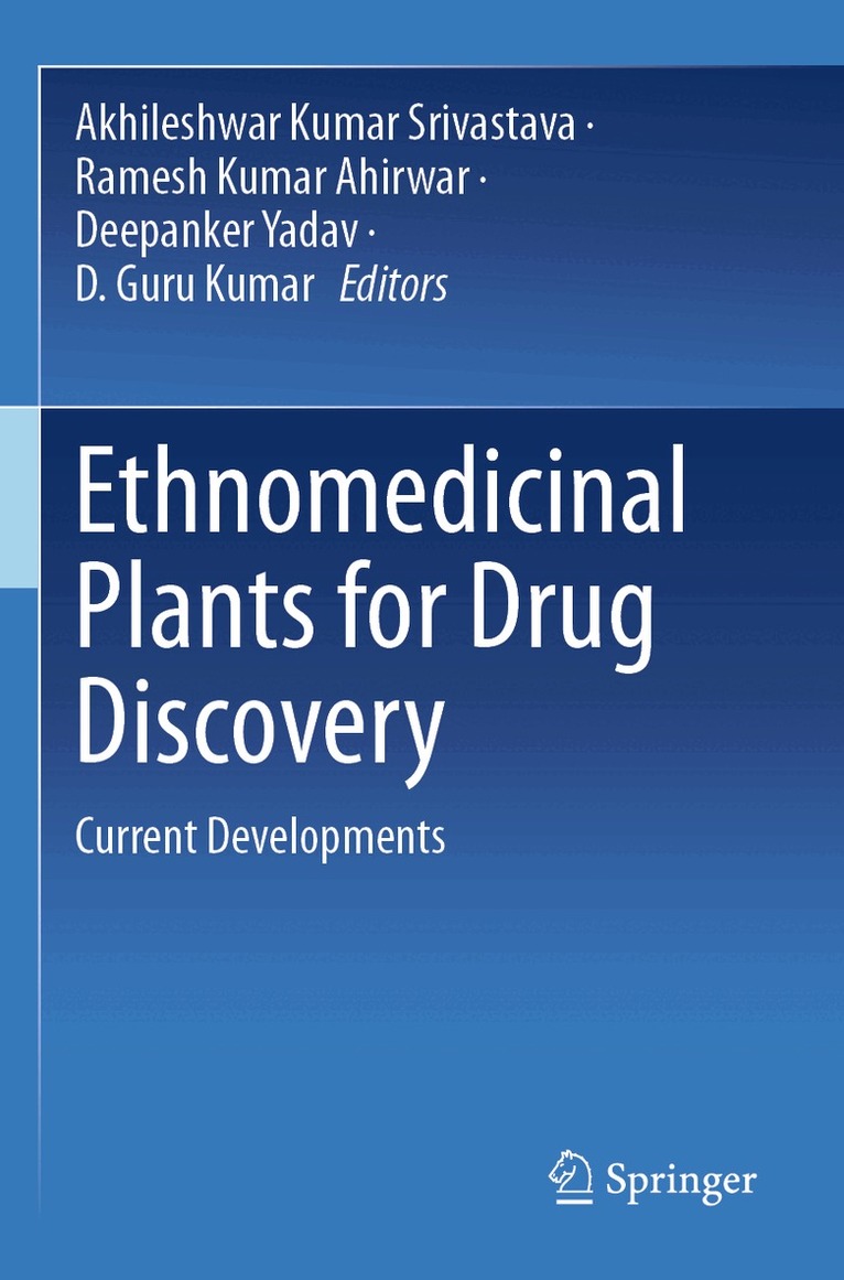 Akhileshwar Kumar Srivastava, Ramesh Kumar Ahirwar, Deepanker Yadav, D. Guru Kumar - Ethnomedicinal Plants for Drug Discovery, Häftad. Tillgänglighet: Lägg i varukorg