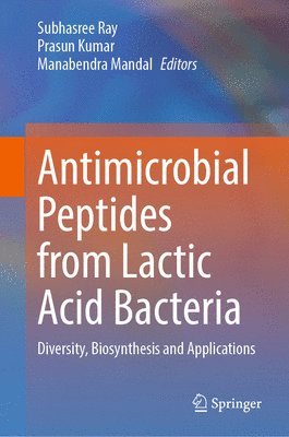 bokomslag Antimicrobial Peptides from Lactic Acid Bacteria