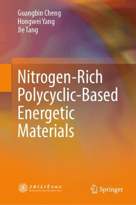 bokomslag Nitrogen-Rich Polycyclic-Based Energetic Materials