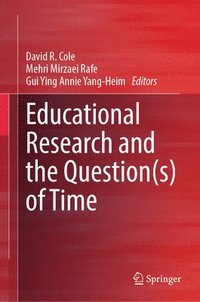 bokomslag Educational Research and the Question(s) of Time