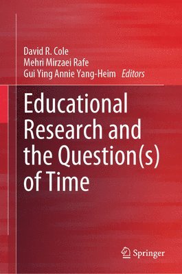 bokomslag Educational Research and the Question(s) of Time