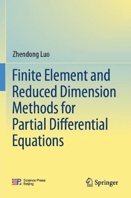 bokomslag Finite Element and Reduced Dimension Methods for Partial Differential Equations