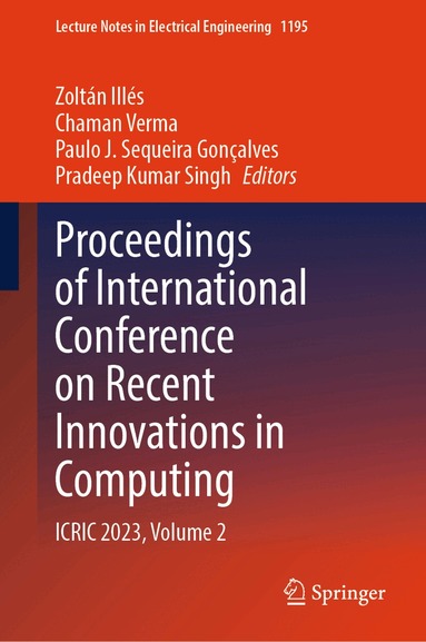 Zoltán Illés, Chaman Verma, Paulo J. Sequeira Gonçalves, Pradeep Kumar Singh - Proceedings of International Conference on Recent Innovations in Computing, Inbunden