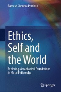 bokomslag Ethics, Self and the World