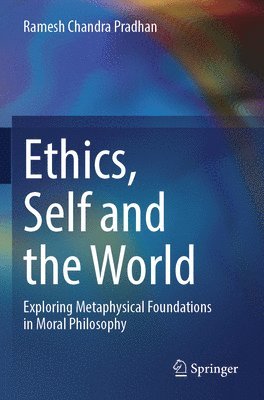 bokomslag Ethics, Self and the World