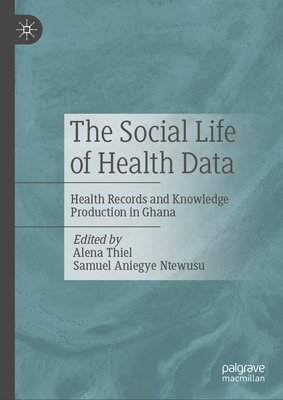 bokomslag The Social Life of Health Data