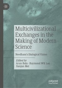 bokomslag Multicivilizational Exchanges in the Making of Modern Science