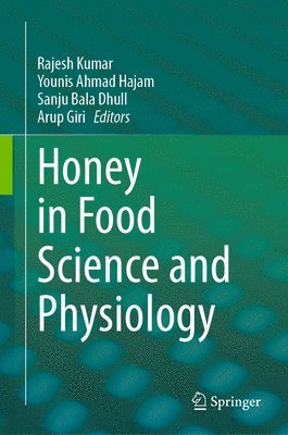 bokomslag Honey in Food Science and Physiology