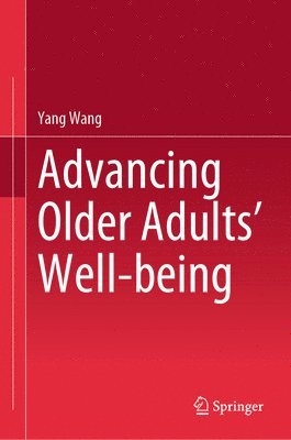 bokomslag Advancing Older Adults' Well-being