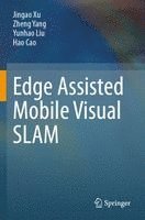 bokomslag Edge Assisted Mobile Visual SLAM