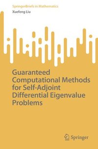 bokomslag Guaranteed Computational Methods for Self-Adjoint Differential Eigenvalue Problems