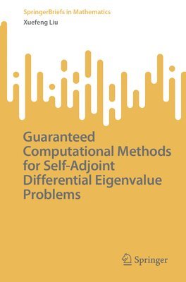 Guaranteed Computational Methods for Self-Adjoint Differential Eigenvalue Problems 1