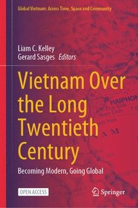 bokomslag Vietnam Over the Long Twentieth Century