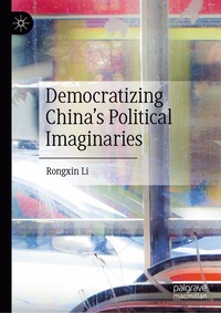 bokomslag Democratizing China's Political Imaginaries