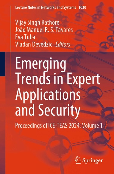 Vijay Singh Rathore, João Manuel R. S. Tavares, Eva Tuba, Vladan Devedzic - Emerging Trends in Expert Applications and Security, Häftad