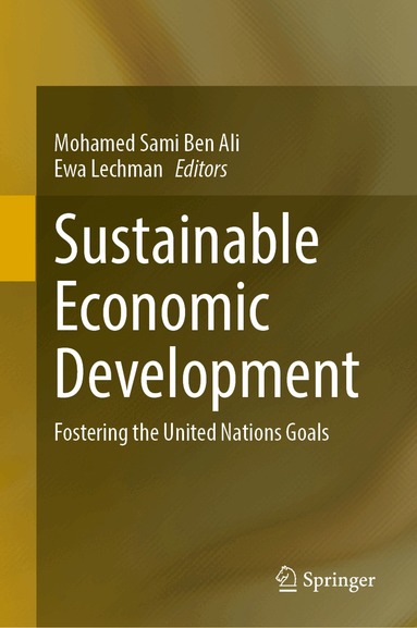 Mohamed Sami Ben Ali, Ewa Lechman - Sustainable Economic Development, Inbunden