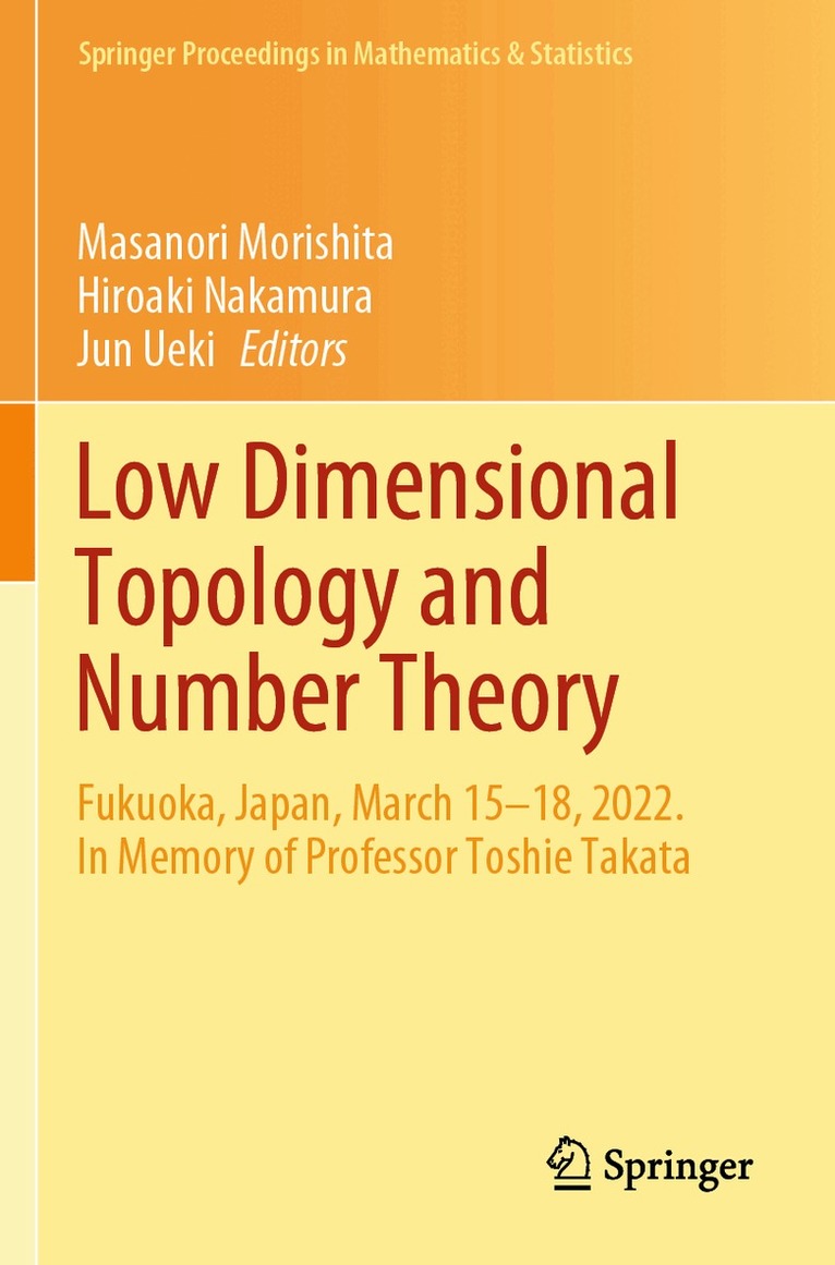Masanori Morishita, Hiroaki Nakamura, Jun Ueki - Low Dimensional Topology and Number Theory, Häftad