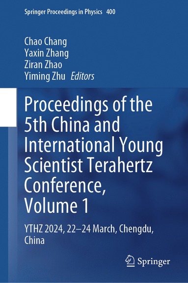 bokomslag Proceedings of the 5th China and International Young Scientist Terahertz Conference, Volume 1