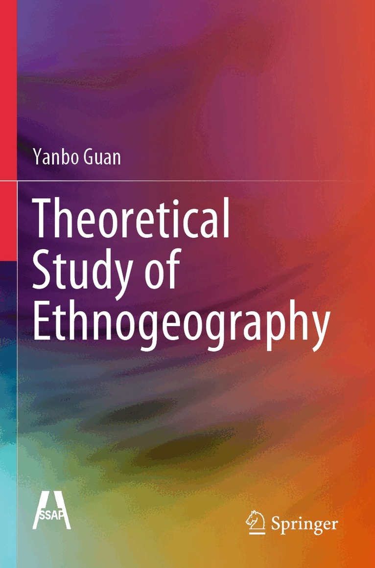Yanbo Guan - Theoretical Study of Ethnogeography, Häftad